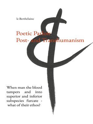 cover image of Poetic Parloir Post- and Transhumanism